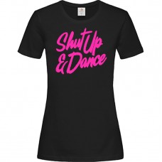 Γυναικείο T-Shirt Μαύρο Βαμβακερό με Τύπωμα από Ροζ Βινύλιο Shut Up And Dance