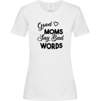 Γυναικείο T-Shirt Άσπρο Βαμβακερό με Τύπωμα από Βινύλιο Good Moms Say Bad Words