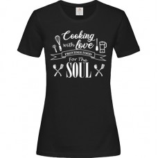Γυναικείο T-Shirt Μαύρο Βαμβακερό με Τύπωμα από Βινύλιο Cooking With Love Provides Food For The Soul