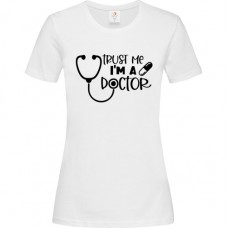 Γυναικείο T-Shirt Άσπρο Βαμβακερό με Τύπωμα από Βινύλιο Trust Me I'm A Doctor