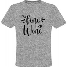 Ανδρικό T-Shirt Γκρίζο Βαμβακερό με Τύπωμα από Βινύλιο I'm Fine Like Wine