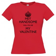 Γυναικείο T-Shirt Κόκκινο Βαμβακερό με Τύπωμα από Βινύλιο Hey Handsome Will You Be My Valentine