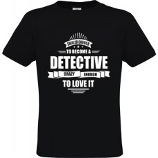 Ανδρικό T-Shirt Μαύρο Βαμβακερό με Τύπωμα από Βινύλιο Skilled Enough To Become A Detective Crazy Enough To Love It